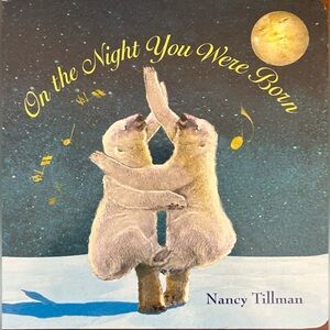 BUNDLE & SAVE🎉 On the Night You Were Born Board Book by Nancy Tillman